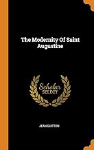 The Modernity Of Saint Augustine