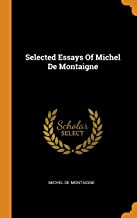 Selected Essays Of Michel De Montaigne