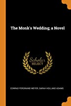 The Monk'S Wedding; A Novel