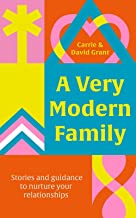 A Very Modern Family: Stories and guidance on raising an inclusive family