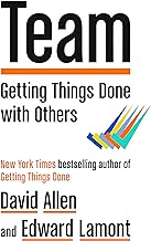 Team: Getting Things Done with Others