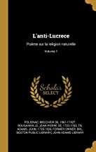 FRE-LANTI-LUCRECE: Pome Sur La Religion Naturelle; Volume 1