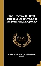 HIST OF THE GRT BOER TREK & TH