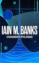 Consider Phlebas: A Culture Novel