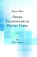 Opere Filosofiche di Pietro Verri, Vol. 3 (Classic Reprint)