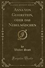 Anna von Geierstein, oder das Nebelmädchen, Vol. 4 (Classic Reprint)