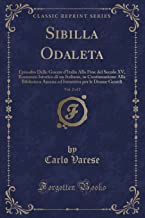 Sibilla Odaleta, Vol. 2 of 2: Episodio Delle Guerre d'Italia Alla Fine del Secolo XV, Romanzo Istorico Di Un Italiano, in Continuazione Alla Bibliot