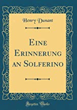 Eine Erinnerung an Solferino (Classic Reprint)