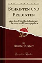 Schriften und Predigten, Vol. 1: Aus dem Mittelhochdeutschen Übersetzt und Herausgegeben (Classic Reprint)