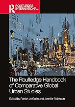 The Routledge Handbook of Comparative Global Urban Studies