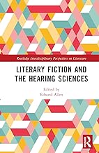 Literary Fiction and the Hearing Sciences