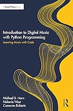 Introduction to Digital Music with Python Programming: Learning Music with Code