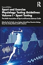 Sport and Exercise Physiology Testing Guidelines: Volume I - Sport Testing: The British Association of Sport and Exercise Sciences Guide: 1
