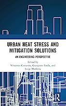 Urban Heat Stress and Mitigation Solutions: An Engineering Perspective