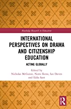 International Perspectives on Drama and Citizenship Education: Acting Globally