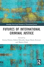 Futures of International Criminal Justice