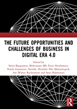 The Future Opportunities and Challenges of Business in Digital Era 4.0: Proceedings of the 2nd International Conference on Economics, Business and ... November 1, 2019, Bandar Lampung, Indonesia