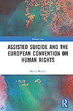 Assisted Suicide and the European Convention on Human Rights