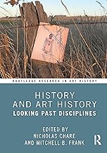 History and Art History: Looking Past Disciplines