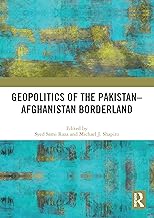 Geopolitics of the Pakistan–Afghanistan Borderland