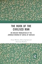 The Book of the Civilised Man: An English Translation of the Urbanus magnus of Daniel of Beccles