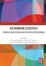 Rethinking Clusters: Towards a New Research Agenda for Cluster Research