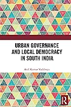 Urban Governance and Local Democracy in South India