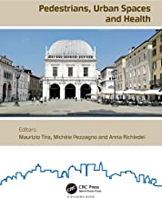 Pedestrians, Urban Spaces and Health: Proceedings of the XXIV International Conference on Living and Walking in Cities (LWC, September 12-13, 2019, Brescia, Italy)