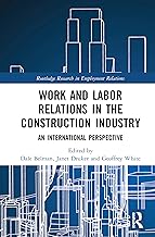 Work and Labor Relations in the Construction Industry: An International Perspective