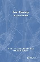 Food Rheology: A Practical Guide