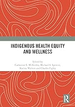 Indigenous Health Equity and Wellness