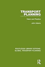 Transport Planning: Vision and Practice