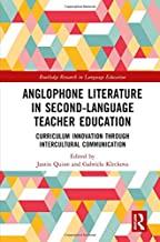 Anglophone Literature in Second-Language Teacher Education: Curriculum Innovation through Intercultural Communication