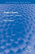 Stalin's Russia: And the Crisis in Socialism
