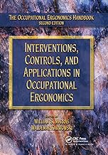 Interventions, Controls, and Applications in Occupational Ergonomics
