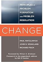 Change: Principles of Problem Formulation and Problem Resolution