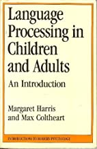 Language Processing in Children and Adults: An Introduction