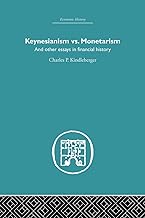 Keynesianism vs. Monetarism: And other essays in financial history