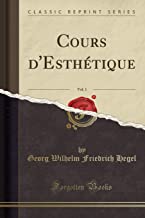 Cours d'Esthétique, Vol. 1 (Classic Reprint)