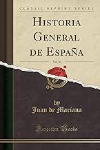 Historia General de España, Vol. 16 (Classic Reprint)