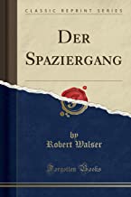 Der Spaziergang (Classic Reprint)