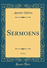 Sermoens, Vol. 6 (Classic Reprint)