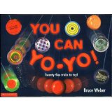 You Can Yo-Yo! Twenty-five tricks to Try!