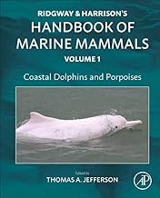 Coastal Dolphins and Porpoises: Ridgway and Harrison's Handbook of Marine Mammals (1)