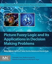 Picture Fuzzy Logic and Its Applications in Decision Making Problems