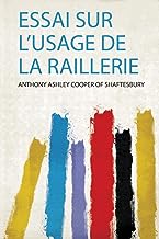 Essai Sur L'usage De La Raillerie