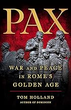 Pax: War and Peace in Rome's Golden Age