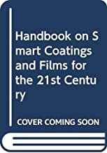 Handbook on Smart Coatings and Films for the 21st Century