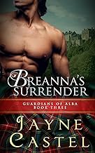 Breanna's Surrender: A Medieval Scottish Romance: 3