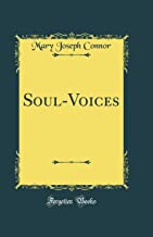 Soul-Voices (Classic Reprint)